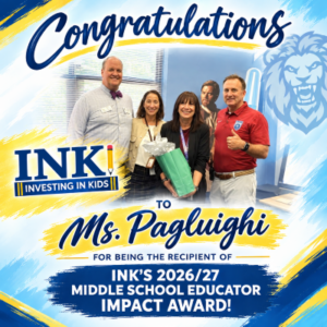 Big Shout out to Ms. Pagluighi for being the recipient of Ink's 2026/27 Middle School Educator Impact Award!