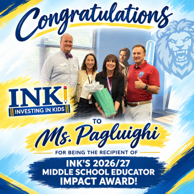 Big Shout out to Ms. Pagluighi for being the recipient of Ink's 2026/27 Middle School Educator Impact Award!