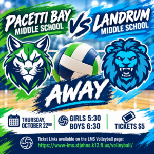 Landrum Middle School vs Pacetti Bay Middle School. HOME. Thursday, October 22nd Girls 5:30 - Boys 6:30. Tickets $5. Ticket Links available on the LMS Volleyball page: https://www-lms.stjohns.k12.fl.us/volleyball/